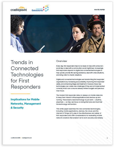 Trends in Connected Technologies for First Responders