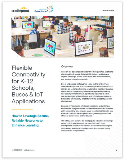 Flexible Connectivity for K-12 Schools, Buses & IoT Applications